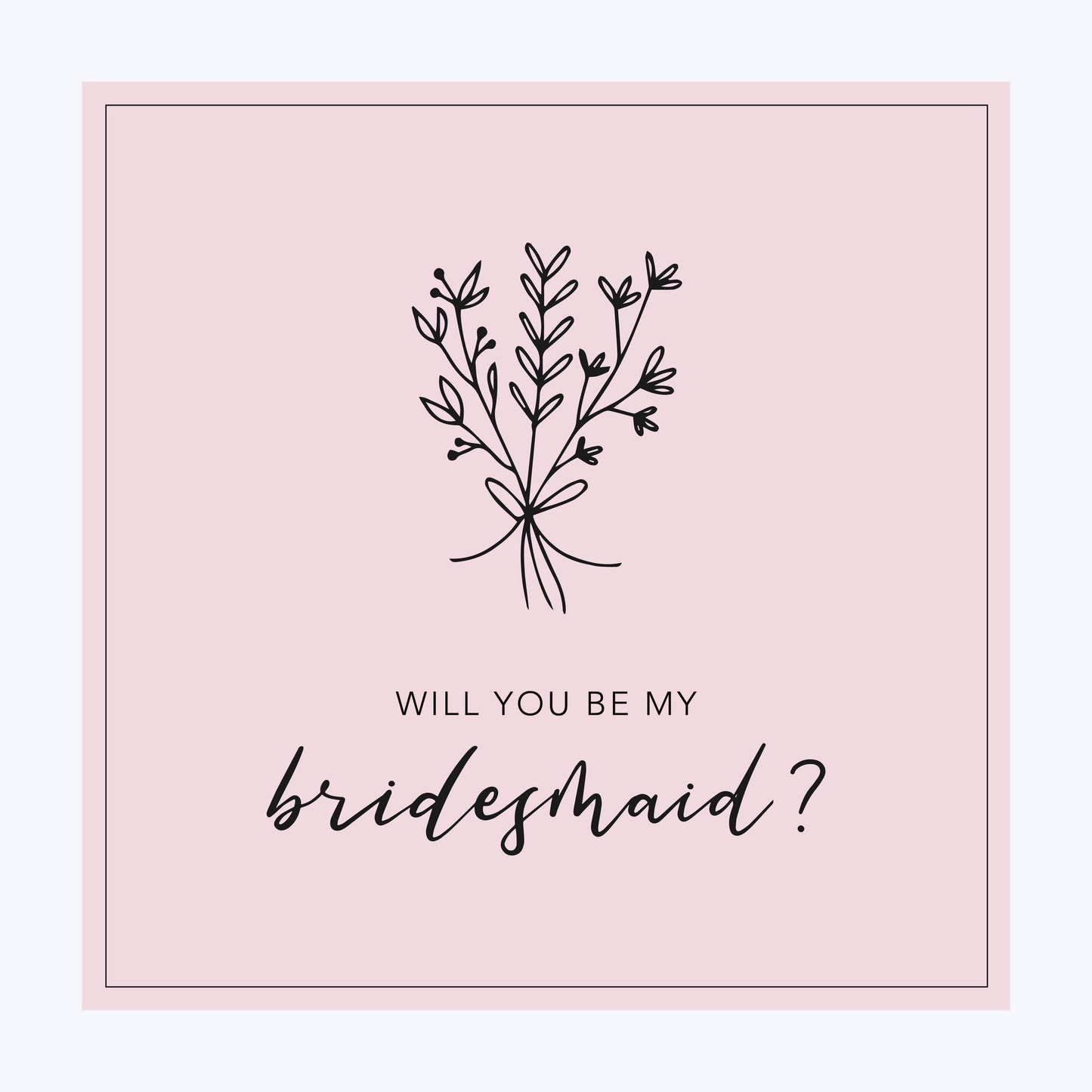 Bridesmaids Mini Card